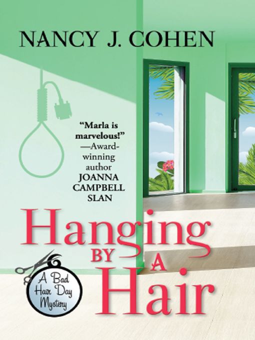 Title details for Hanging by a Hair by Nancy J. Cohen - Available